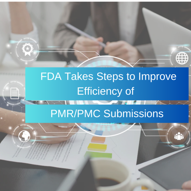 FDA Takes Steps to Improve Efficiency of PMR/PMC Submissions